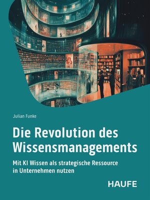 cover image of Die Revolution des Wissensmangements